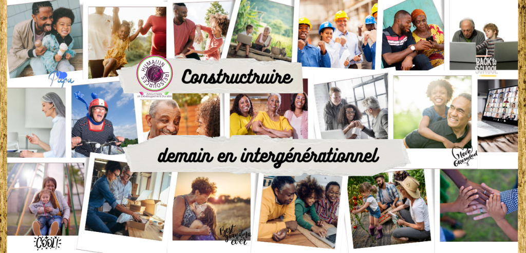 De la construction intergénérationnelle…